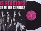 Los Reactors - Dead In The Suburbs LP 1970s Tulsa Oklahoma Punk Bloodstains KBD
