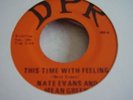 NATE EVANS AND MEAN GREEN THIS TIME WITH FEELIN/THE LOOK ON YOUR FACE DPR
