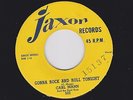 CARL MANN Gonna Rock & Roll Tonight 45 Jaxon ORIGINAL 1957 Rockabilly classic
