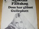 **Abba Agnetha Fältskog - Dom har glömt/Gulleplutt - Sweden PS/45