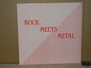 V.A. - ROCK MEETS METAL  NWOBHM HAIR METAL SLEAZE  GLAM  INDIE PRIVATE 