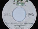 Latin Disco Soul 45 GEORGE MORIN & MOMENTOUS Sigue Bailando OMEGA VG+ HEAR