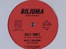 BILLY FRAZIER AND FRIENDS Billy Who? BILJUMA 12
