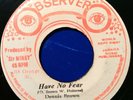 DENNIS BROWN / OBSERVER - have no fear b/w is only i - OBSERVER 45