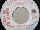 Beverly and the Del-Capris Mama I Think I'm In Love northern soul Columbia promo