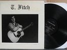T. FITCH & FRIENDS   INSANELY RARE '72 WEST COAST FOLK HANDMADE LP PRIVATE PROMO