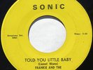 Michigan Rockabilly Garage 45 – FRANKIE & TEENTONES – Told You Little Baby SONIC