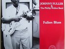 Johnny Fuller Phillip Walker Band Fullers Blues LP Diving Duck Tony Matthews