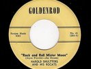ROCKABILLY-HAROLD SHULTTERS & HIS ROCATS-GOLDENROD 204-ROCK & ROLL MR. MOON/BAB