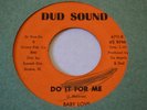 Funk Sweet Soul 45 BABY LOVE is your love real DUD SOUND listen