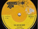 60s Reggae THE TENNORS you are no good 1969 UK Trojan Big Shot 7