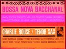 CHARLIE ROUSE Bossa Nova Bacchanal ORIG BLUE NOTE JAZZ LP VG++