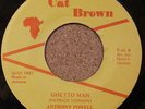 ANTHONY POWELL Ghetto Man ORIGINAL CAT BROWN 7