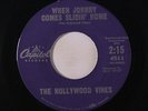 HOLLYWOOD VINES: When Johnny Comes Slidin' Home / Cruisin' 45 rare Oldies