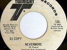 RENALDO DOMINO: Nevermore / Not Too Cool To Cry 45 (dj, almost M-) rare Soul