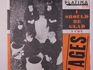 TAGES: I Should Be Glad / I Cry 45 (Sweden, M- PS # tag obc, centre-intact disc