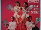 ZENITHS: Makin' The Scene LP (Mono, laminated cover, w/ company inner sleeve, c