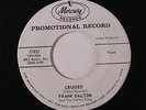 FRANK DALTON & DALTON GANG: Cruised / Quick Draw Mcgraw 45 (dj) Blues & R&B