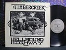 TIMBERCREEK Hellbound Highway LP PRIVATE PRESS RURAL HIPPIE PSYCH 1975 INSERT