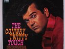 CONWAY TWITTY: The Conway Twitty Touch LP (Mono, some seam/corner wear, slight