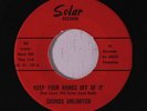 SOUNDS UNLIMITED: Keep Your Hands Off Of It 45 (few lite sleevemarks on disc) r