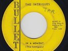 Northern Soul 45 - Intrigues - In A Moment - Bullet - mp3