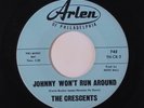 CRESCENTS: Johnny Won't Run Around / Smoke Gets In Your Eyes 45 rare Oldies