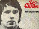 CANADA ORIGINAL GAMMA REC 1970  FRENCH POP LP ERIC CHARDEN : MONTREAL-BIENVENUE