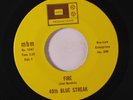 49TH BLUE STREAK: Fire / Foxy Lady 45 rare Rock & Pop