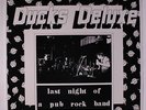 DUCKS DELUXE: Last Night Of A Pub Rock Band LP (UK Mono 2 LPs, 'for home use on