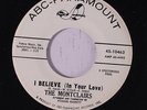 MONTCLAIRS: I Believe (in Your Love) / No Baby 45 (dj, sl storage warp) rare So