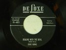 Eddie Burns 45 DEALING WITH THE DEVIL / HELLO MISS JESSIE LEE  DeLuxe VG++