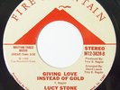 LUCY STONE Giving Love Instead Of Gold 45 on Fire Mountain Rare Modern Soul M-