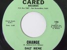 DAZ' RENE Change / Ghettos Of Our Mind 45 on Cared Rare Funk M-