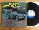 JIMMY SMITH CRAZY BABY 1st BLUE NOTE 4030 LP DG W 63 No R/Inc EAR RVG EX+