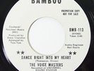THE VOICE MASTERS Dance Right Into My Heart 45 on Bamboo Northern Soul M-