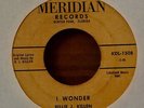 RARE Florida Rockabilly 45-Billie J Killen-I Wonder-Meridian-2 Sider-VG Minus