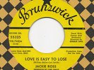 » Northern Soul 45 - JACKIE ROSS Love Is Easy To Lose BRUNSWICK Rare Promo HEAR