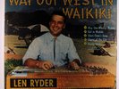 LEN RYDER: Way Out West In Waiki LP (Mono, pedal steel guitar) rare Country
