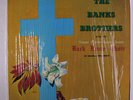 BANKS BROTHERS: And The Greater Harvest Baptist Church Back Home Choir LP (cut