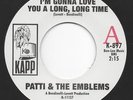 Patti & the Emblems -I'm Gonna Love You A Long, Long Time/Mixed Up Shook Up Girl