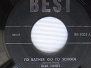 DIAL TONES I'd Rather Go To School b/w My Friend ORIGINAL Teen DOO-WOP 45 e191
