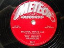 RED HADLEY'S WRANGLERS,METEOR 5017,RING OUT THOSE BELLS,BROTHER THATS ALL VG+/VG