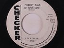 J.B. LENOIR: Daddy Talk To Your Son / She Don't Know 45 (dj, date stamp ol)