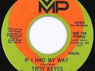 NORTHERN SOUL ** TROY KEYES - IF I HAD MY WAY **