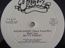 BETTY PADGET - Sugar Daddy - RARE DISCO/SOUL MILTON WRIGHT