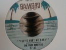 The Voice masters- You've hurt me baby  northern soul 45