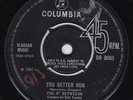 N BETWEENS You Better Run UK 45 GARAGE Kim Fowley pre Ambrose Slade IN-BE-TWEENS