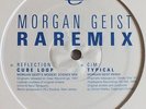 MORGAN GEIST RAREMIX 12