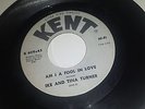 IKE AND TINA TURNER Am I A Fool In Love / Please Please Please KENT 409 SOUL 45